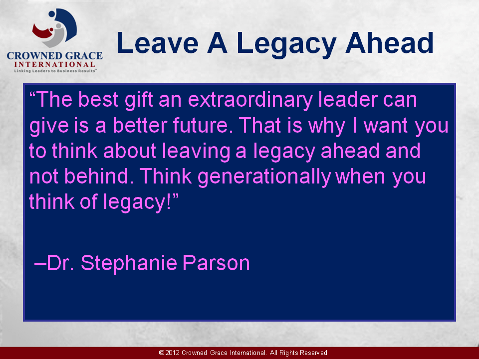 Leave A Legacy Ahead